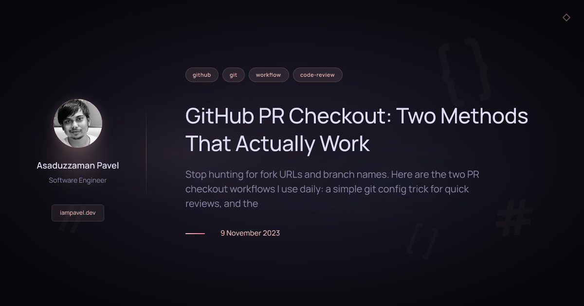 GitHub PR Checkout: Two Methods That Actually Work • Asaduzzaman Pavel